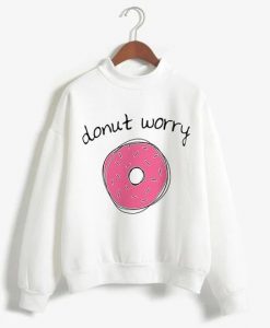Donut Worry Sweatshirt EM01