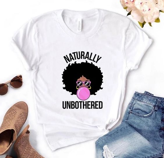 naturally unbothered t shirts