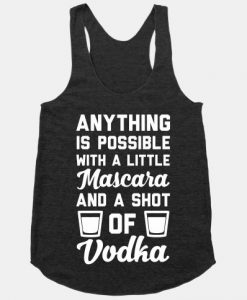Anything Is Possible With A Little Mascara Tanktop AL29A1