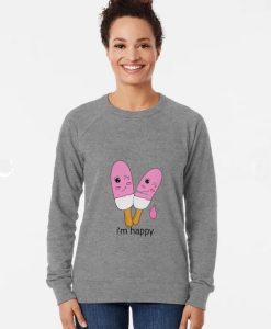 i'm happy Lightweight Sweatshirt