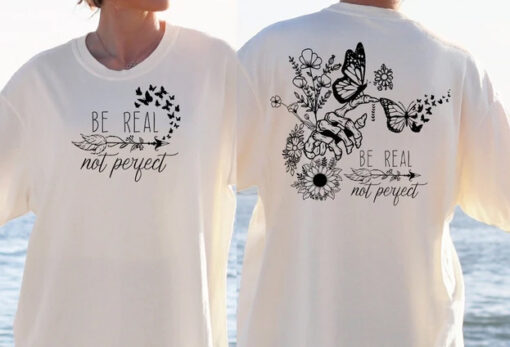Butterfly Skeleton Be Real Not Perfect Sweatshirt