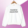 Favorite Daughter Sweatshirt