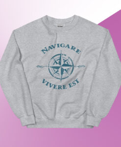 Vintage Navigare Vivere Est Compass Sweatshirt